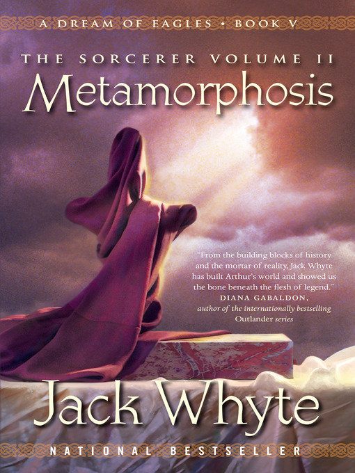 Title details for The Sorcerer, Volume 2 - Metamorphosis by Jack Whyte - Wait list